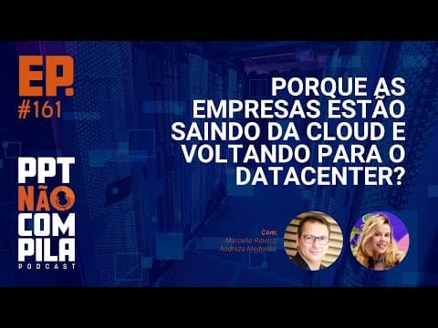 Porque as empresas estão saindo da Cloud e voltando para o Data center?