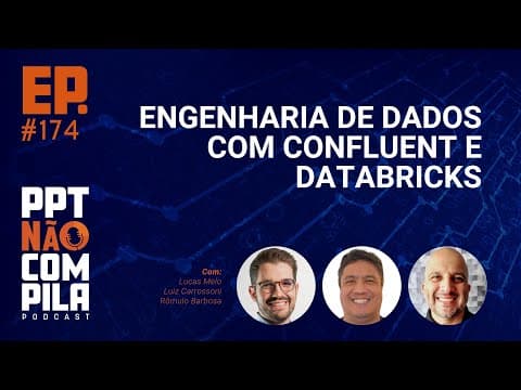 Engenharia de Dados Moderna com Confluent e Databricks