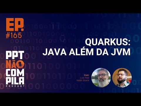 Quarkus: Java além da JVM