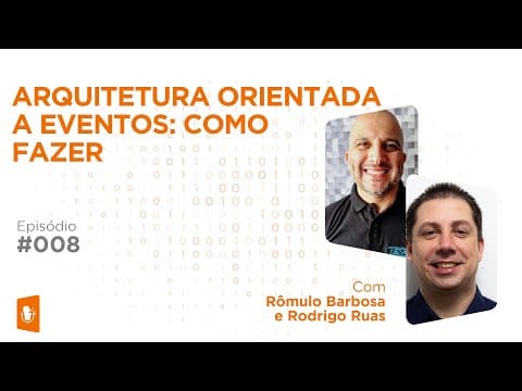 Arquitetura Orientada A Eventos E Apache Kafka: Como Fazer