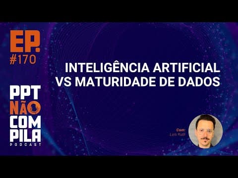 Inteligência Artificial vs Maturidade de Dados