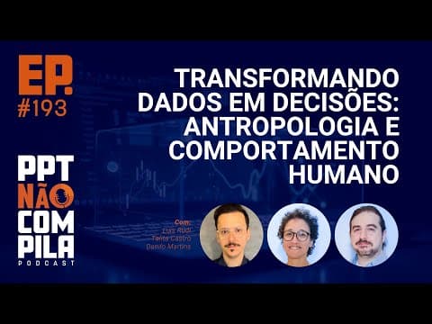 Transformando Dados em Decisões: Antropologia e Comportamento Humano