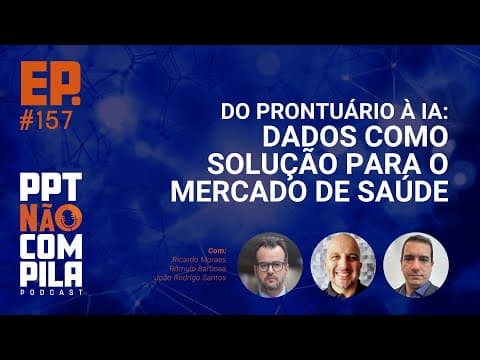 Do Prontuário à IA: Dados como Solução para o Mercado de Saúde