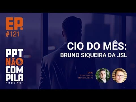 CIO do mês: Bruno Siqueira da JSL