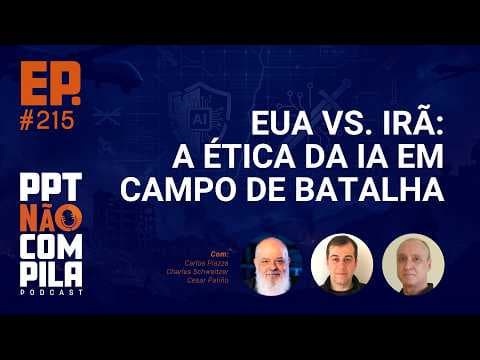 EUA vs. Irã: A Ética da IA em Campo de Batalha.
