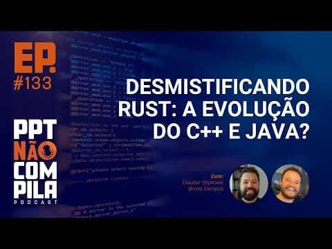Desmistificando Rust: A Evolução do C++ e Java?