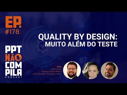 Quality by Design: Muito além do Teste