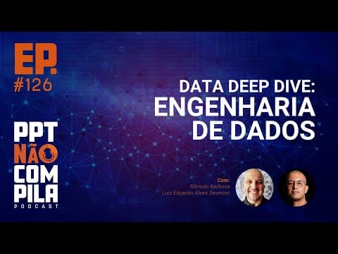 Data Deep Dive: Engenharia de Dados